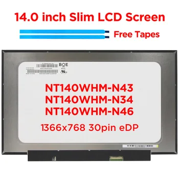 14.0 inch Slim LCD Sülearvuti Ekraani BOE NT140WHM-N43 sobib NT140WHM-N34 NT140WHM-N46 LED Maatriks Ekraan Paneel HD 1366x768 30 sõrmed eDP